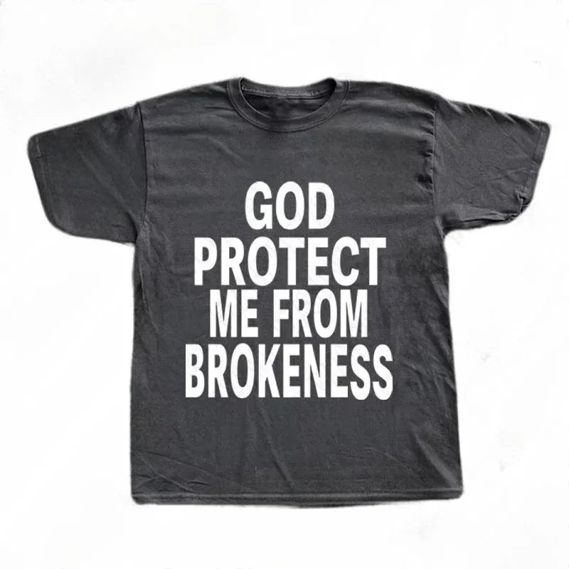 GOD Protect Me From Brokeness T-Shirt
