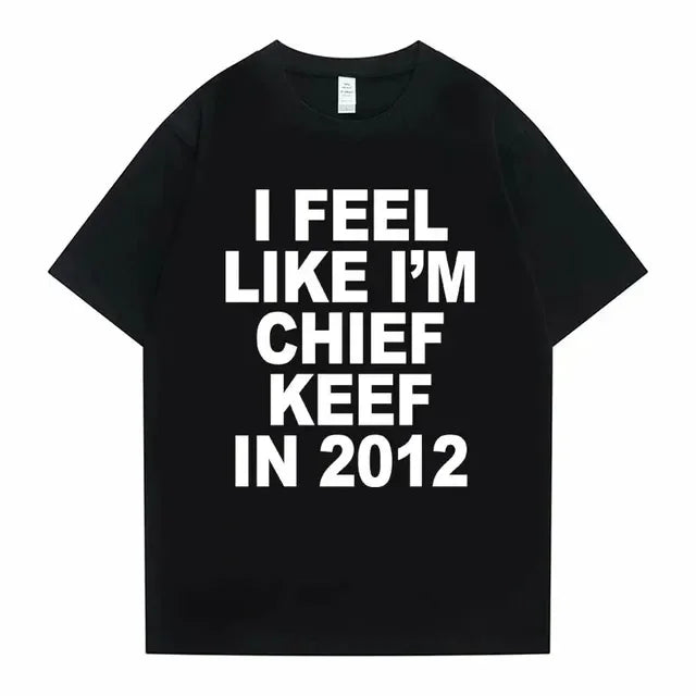 I feel Like I'm Cheif Keef 2012