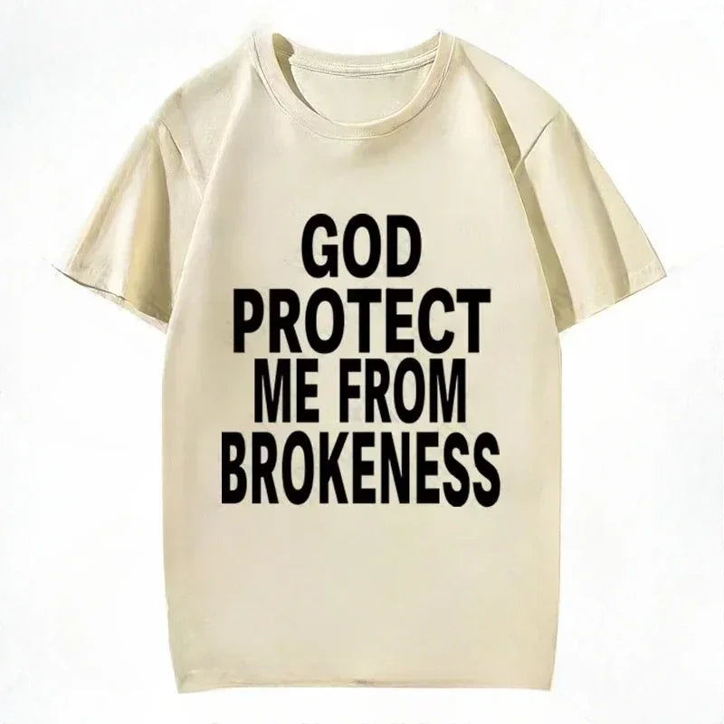 GOD Protect Me From Brokeness T-Shirt