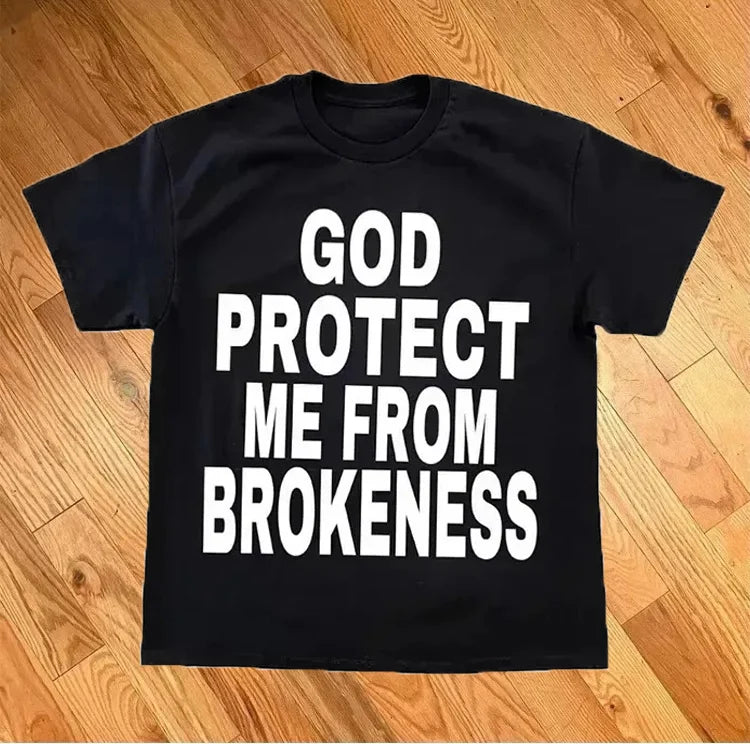 GOD Protect Me From Brokeness T-Shirt