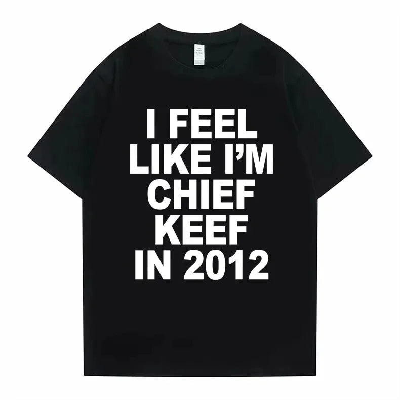 I feel Like I'm Cheif Keef 2012